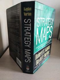 Strategy Maps：Converting Intangible Assets into Tangible Outcomes  【英文原版，精装本，品相极佳】