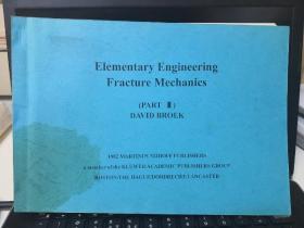 Elementary Engineering Fracture Mechanics （Part I）3rd Edition
工程断裂力学基础（第1部分）
第3版