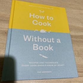 How to cook without a book