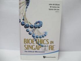 Bioethics in Singapore: The Ethical Microcosm