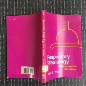 respiratory physiology the essentials 5th edition 英文原版16开，馆藏