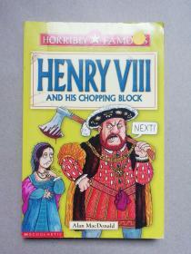 henryviii and his chopping block (horribly famous) 【英文原版书】