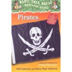 Pirates: A Nonfiction Companion to Pirates Past Noon (Magic Tree House#4)神奇树屋小百科系列4：海盗