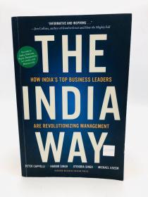 The India Way: How India's Top Business Leaders Are Revolutionizing Management 英文原版-《印度之道：印度顶尖企业经理人如何改革管理》