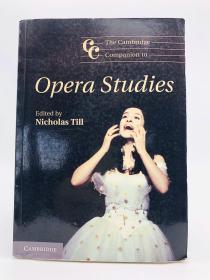 The Cambridge Companion to Opera Studies 英文原版-《剑桥指南：歌剧研究》