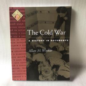 The Cold War A HISTORY IN DOCUMENTS