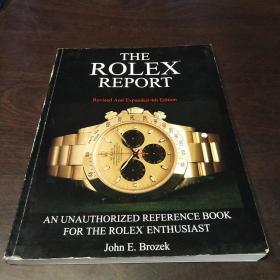 The Rolex Report: An Unauthorized Reference Book For The Rolex Enthusiast（英文原版，铜版纸 彩印）