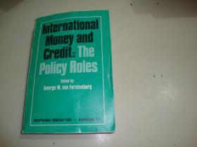 International Money and Credit The Policy Roles