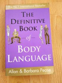 The Definitive Book of Body Language: How to Read Others' Attitudes by Their Gestures