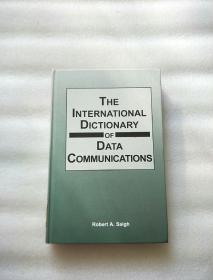 THE INTERNATIONAL DICTIONARY OF DATA COMMUNICATIONS【精装。小16开】