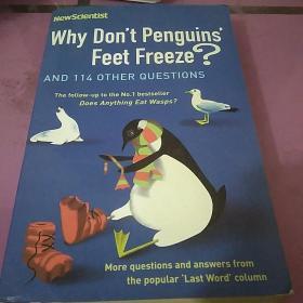 Why Don’t Penguins’ Feet Freeze?: And 114 Other Questions 外文原版