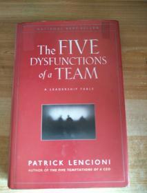 The Five Dysfunctions of a Team：A Leadership Fable，