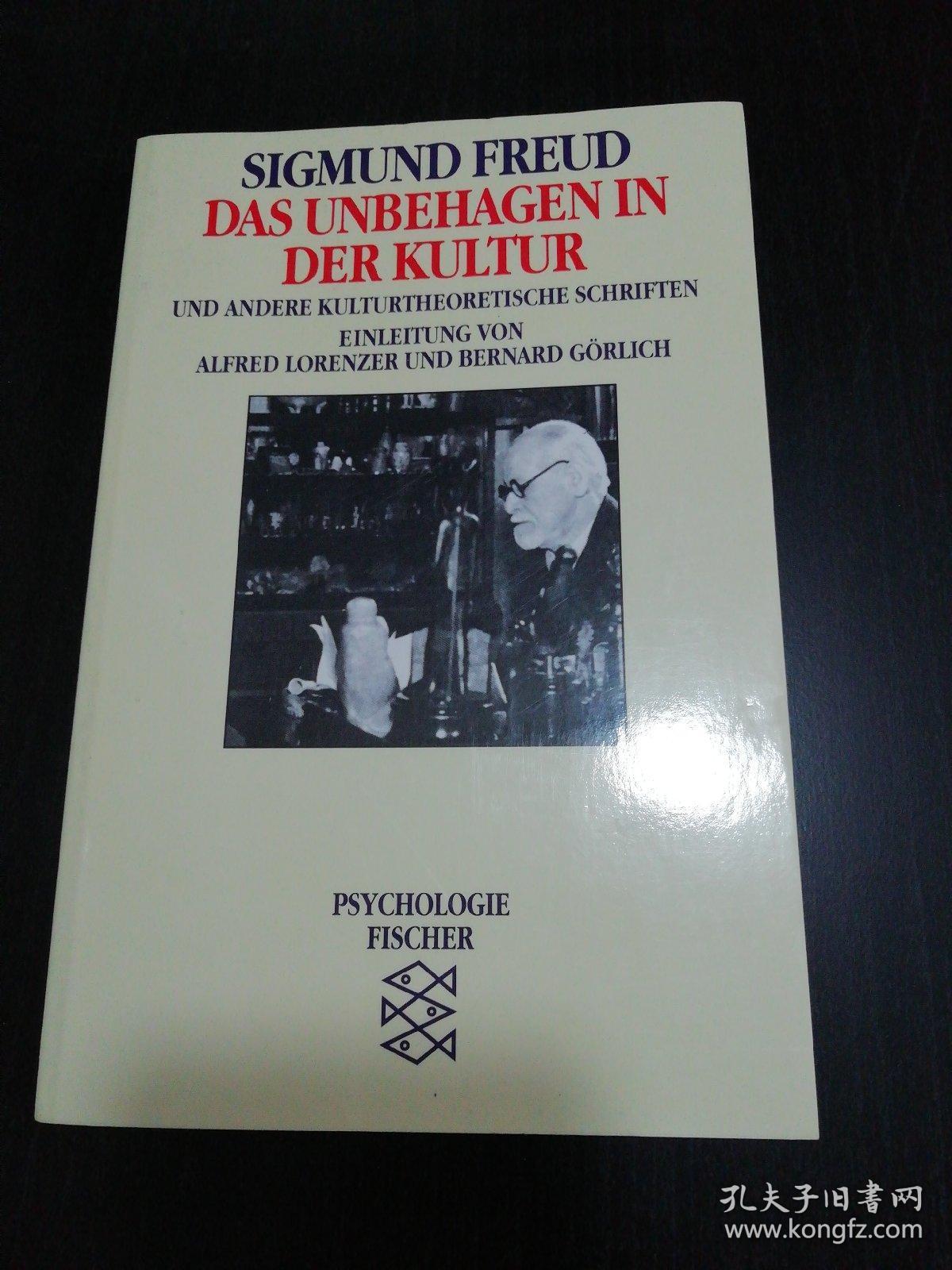 Sigmund Freud / Das Unbehagen in der Kultur: Und andere kulturtheoretische Schriften 弗洛伊德 《文化不适应性》 德语原版