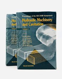 Hydraulic Machinery and Cavitation: Proceedings of the XIX Iahr Symposium (Volume I&II)英文原版-《水力机械与气蚀：1998年9月9日至11日在新加坡举行的第十九届水力机械与气蚀研讨会论文集》