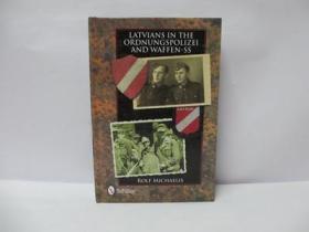 Latvians in the Ordnungspolizei and Waffen-SS