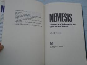 NEMESIS Truman and Johnson inthe Coils of War in A sia （16开精装1本，原版正版老书。详见书影）放在地下室外文类书架上至下第1层。2023.11.22整理