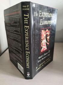 The Experience Economy: Work Is Theater & Every Business a Stage  【英文原版，精装本，品相佳】