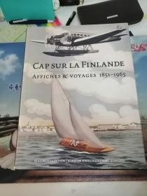 Cap Sur La Finlande AffiChes & Voyages 1851-1965 外文精装原版 品好 无人翻阅