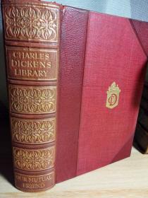 CHARLES DICKENS LIBRARY  OUR MUTUAL FRIEND 皮脊精装版 书顶金边 含黑白插图 19.5*13.5cm