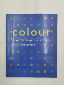 Colour: A Workshop For Artists and Designers