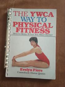 the ywca way to physical fitness女青年健身的方法