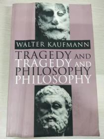 Tragedy and Philosophy 【英文原版，品相佳】