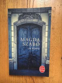 La porte 《门》（ 自传体小说）玛格达·萨博(Magda Szabo)——匈牙利20世纪最著名的女作家 【法语版】
