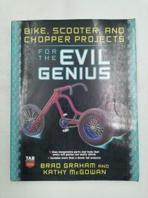 Bike, Scooter, and Chopper Projects for the Evil Genius