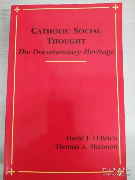 Catholic Social Thought:  The Documentary Heritage 【英文原版，品相佳】