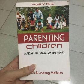 Parenting children making the most of the years