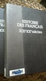 法文原版 HISTOIRE DES FRANCAIS(19-20世纪法国人生活史一套三册 ，厚重)