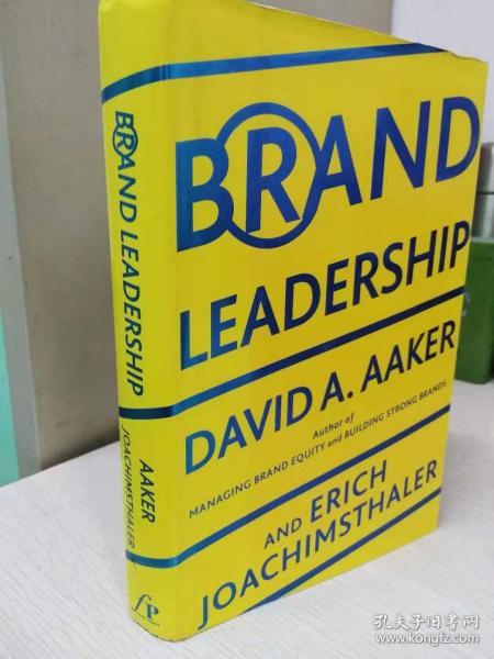 Brand Leadership: The Next Level of the Brand Revolution  【精装本】