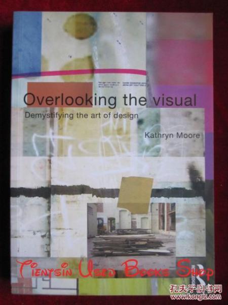 Overlooking the Visual: Demystifying the Art of Design（货号TJ）俯瞰视觉：揭开设计艺术的神秘面纱