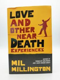 Love And Other Near Death Experiences 英文原版-《爱情和其他濒死体验》