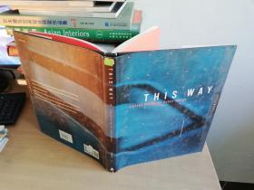This way : signage design for public spaces【實(shí)物拍圖 品相自鑒 有章】