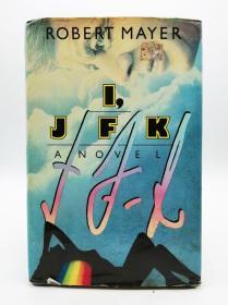 I, J.F.K 英文原版-《我，约翰·菲茨杰拉德·肯尼迪》（I, John Fitzgerald Kennedy）（我是肯尼迪）