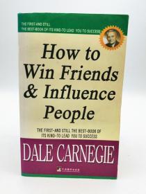 How to Win Friends & Influence People 英文原版-《戴尔·卡耐基英文原著珍藏丛书：人性的弱点》