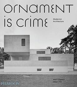 Ornament is Crime：Modernist Architecture