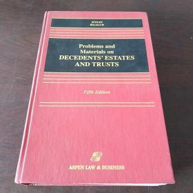 Problems and Materials on Decedents' ESTATES AND TRUSTS（第5版）（16开，硬精装）