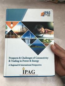 Prospects & Challenges of Connectivity & Trading in Power & Energy A Regional & International Perspective
