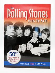 The Rolling Stones Across the World: 50th Anniversary of the British Invasion (Includes 6 Free 8x10 Prints)  英文原版-《滚石乐队在世界：纪念“英国入侵”五十周年》