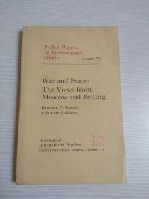 War and peace:The views from moscow and Beijing