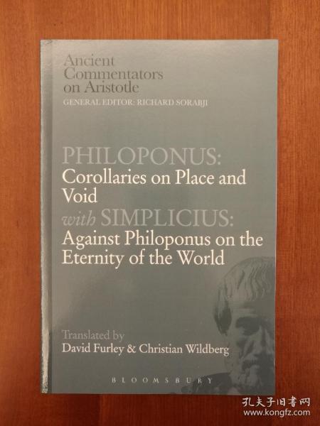 Philoponus: Corollaries on Place and Void with Simplicius: Against Philoponus on the Eternity of the World （进口原版。国内现货）