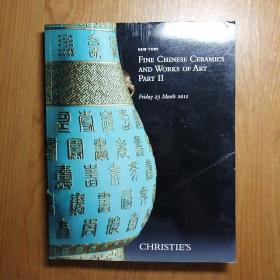 CHRISTIES FINE CHINESE CERAMICS AND WORKS OF ART PART Ⅱ（纽约佳士得中国陶瓷和艺术品）拍卖图录