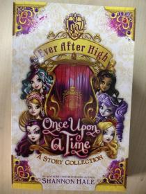 Ever After High: Once Upon A Time : A Short Story Collection 短篇小说故事集 英文版