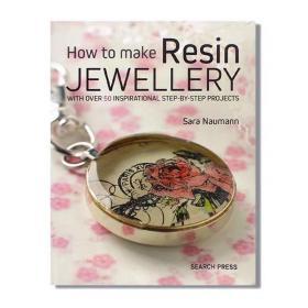 How to Make Resin Jewellery 树脂首饰的制作 珠宝首饰设计 定制美丽树脂首饰技术方法展示 英文原版