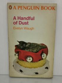 伊夫林·沃 A Handful of Dust by Evelyn Waugh （Penguin Books 1951年版）（英国文学）英文原版书