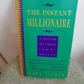 The Instant Millionaire:a tale of wisdom and wealth