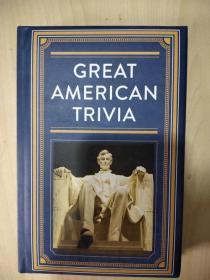 Great American Trivia 伟大的美国琐事 150多个琐事问答 一本有趣的，信息丰富的书 精装 英文版