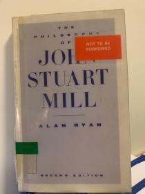 The Philosophy of John Stuart Mill. Second edition